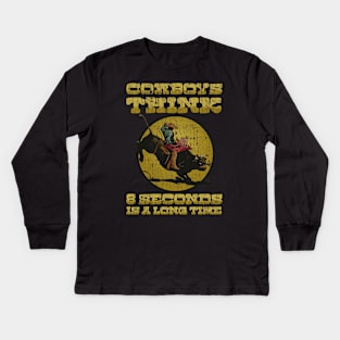 VINTAGE - Bull Riding Cowboys Think 8 Seconds Is a Long Time 1992 Kids Long Sleeve T-Shirt